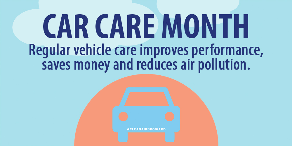 Car Care Month- Regular  vehicle care improves performance, saves money, and reduces air pollution
