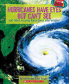 Hurricanes Have Eyes But Can't See and Other Amazing Facts About the Weather