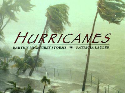 Hurricanes - Earth's Mightiest Storms