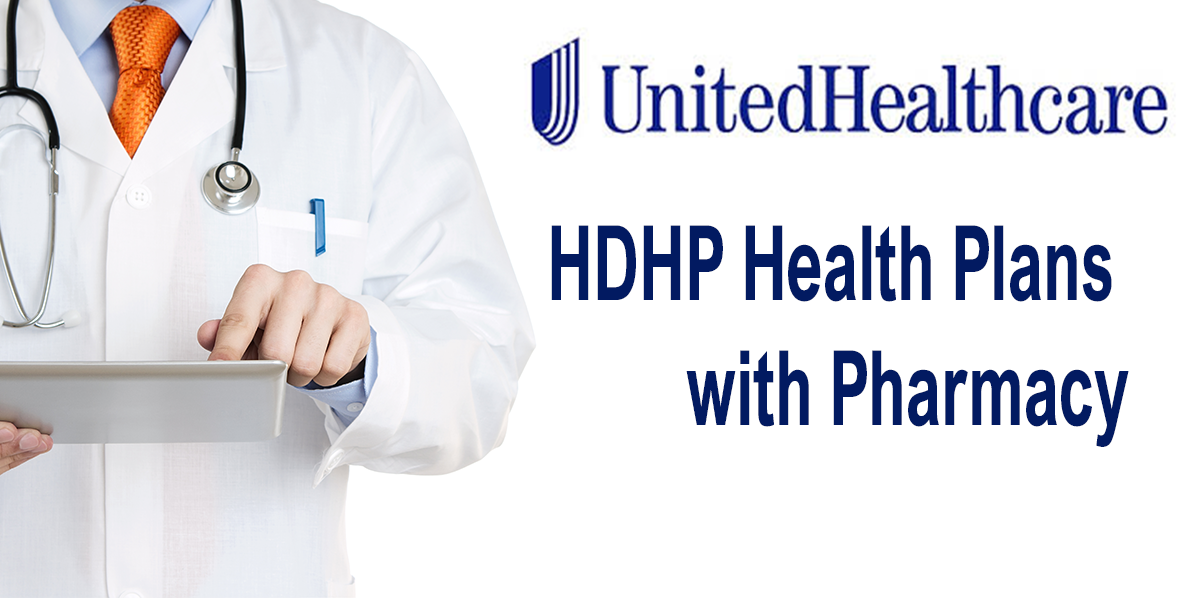 UHC HDHP Health Plan with Pharmacy