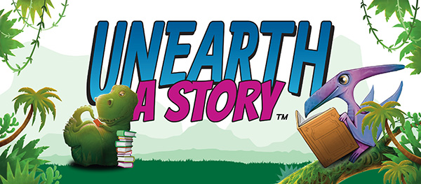 text says: unearth a story and has illustrated dinosaurs and jungle foliage
