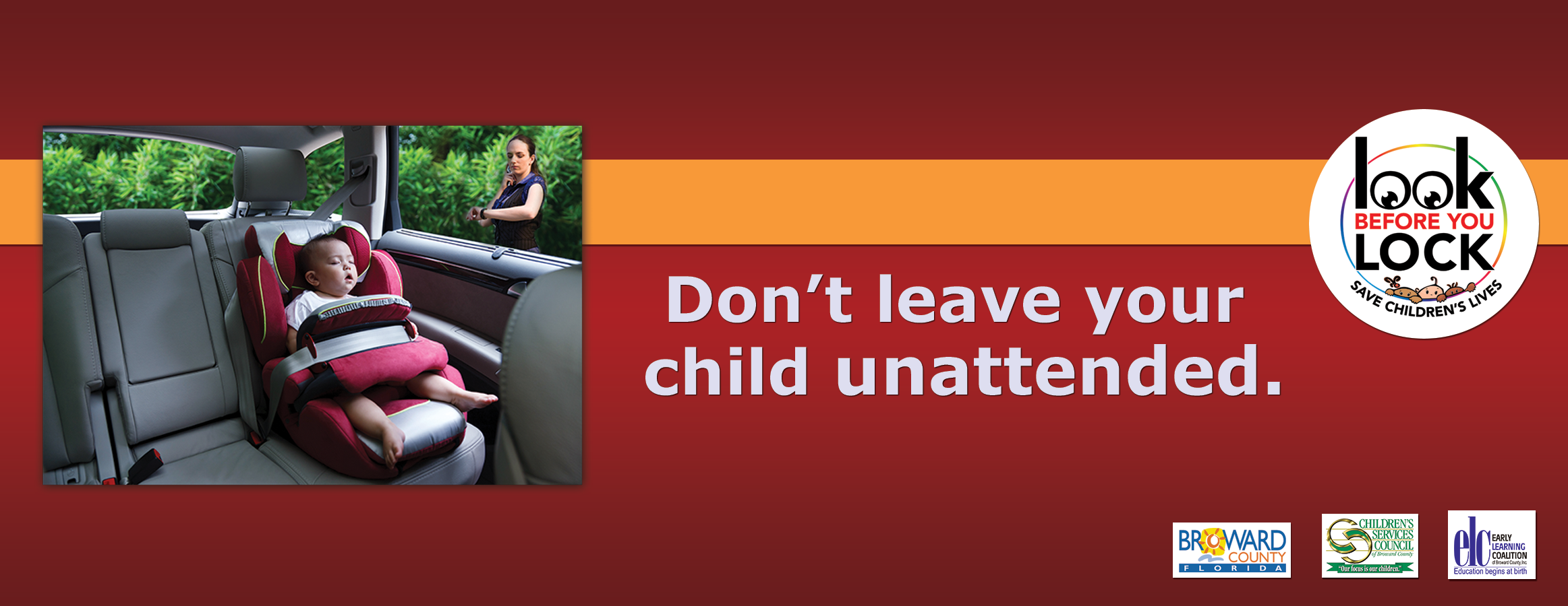 Don't leave your child unattended...Look Before You Lock